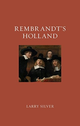 Cover image for 9781789148732 - Rembrandt’s Holland
