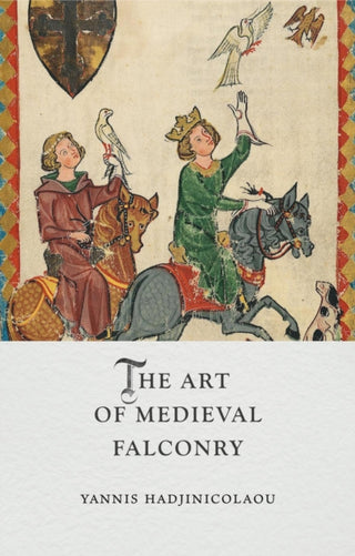 Cover image for 9781789149104 - The Art of Medieval Falconry