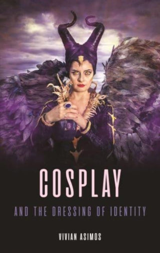Cover image for 9781789149296 - Cosplay and the Dressing of Identity