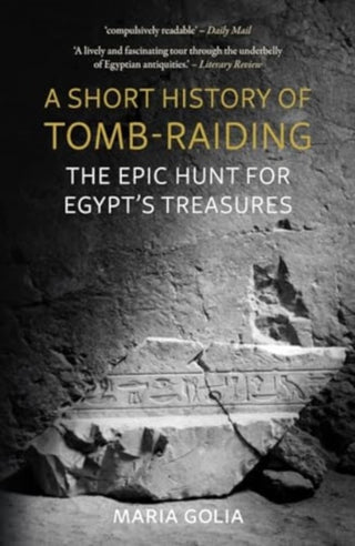 Cover image for 9781789149524 - A Short History of Tomb-Raiding