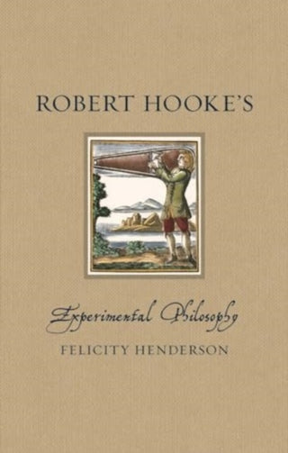 Cover image for 9781789149548 - Robert Hooke’s Experimental Philosophy