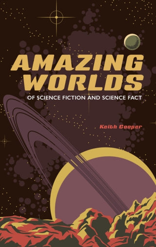 Cover image for 9781789149944 - Amazing Worlds of Science Fiction and Science Fact