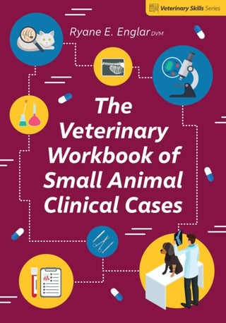 Cover image for 9781789181296 - The Veterinary Workbook of Small Animal Clinical Cases
