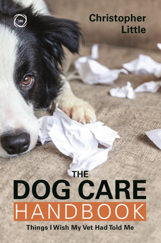 Cover image for 9781789182385 - The Dog Care Handbook