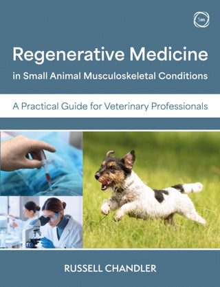 Cover image for 9781789183733 - Regenerative Medicine in Small Animal Musculoskeletal Conditions