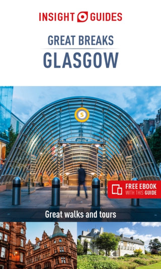 Cover image for 9781789190380 - Insight Guides Great Breaks Glasgow  (Travel Guide eBook)