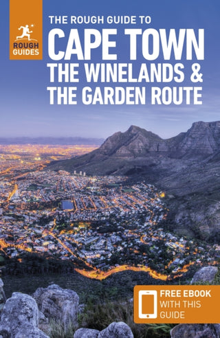 Cover image for 9781789196115 - The Rough Guide to Cape Town, the Winelands & the Garden Route: Travel Guide with eBook