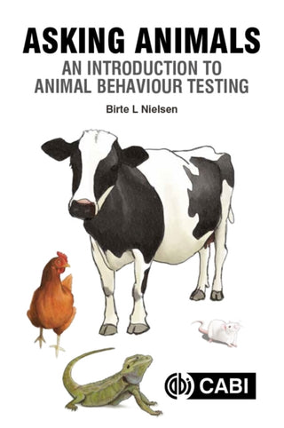 Cover image for 9781789240610 - Asking Animals: An Introduction to Animal Behaviour Testing