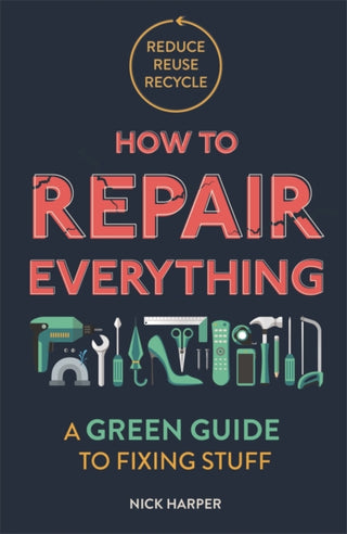 Cover image for 9781789292312 - How to Repair Everything