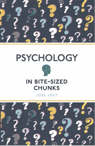 Cover image for 9781789292350 - Psychology in Bite Sized Chunks