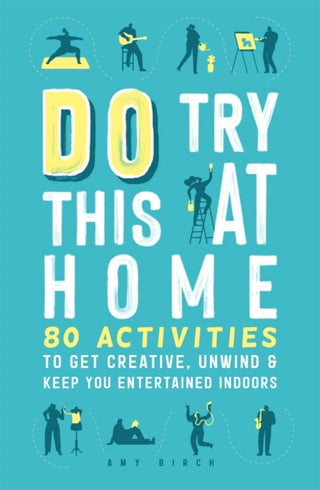 Cover image for 9781789293265 - Do Try This at Home