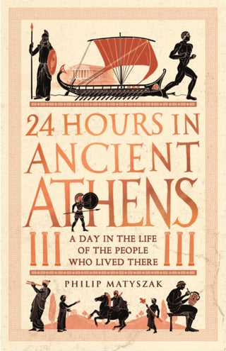 Cover image for 9781789293500 - 24 Hours in Ancient Athens