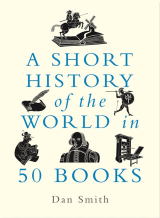 Cover image for 9781789294088 - A Short History of the World in 50 Books