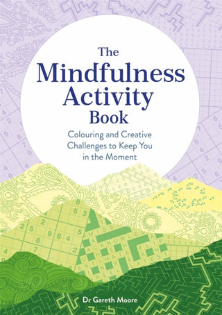 Cover image for 9781789294224 - The Mindfulness Activity Book