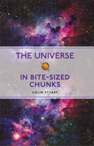 Cover image for 9781789295023 - The Universe in Bite-sized Chunks