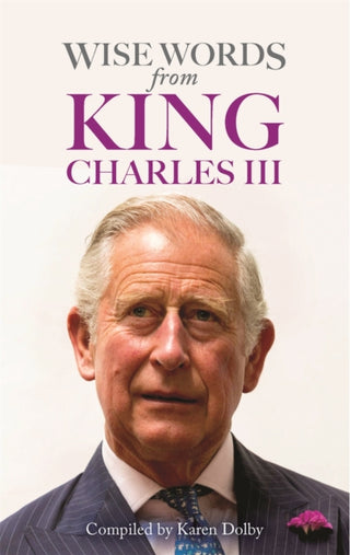 Cover image for 9781789296235 - Wise Words from King Charles III