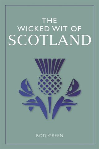 Cover image for 9781789296433 - The Wicked Wit of Scotland