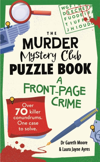 Cover image for 9781789297768 - The Murder Mystery Club Puzzle Book: A Front-page Crime
