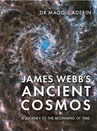 Cover image for 9781789298321 - James Webb’s Ancient Cosmos