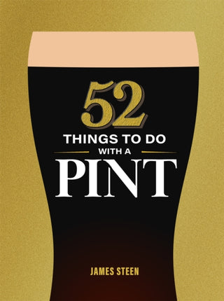 Cover image for 9781789298802 - 52 Things to Do with a Pint