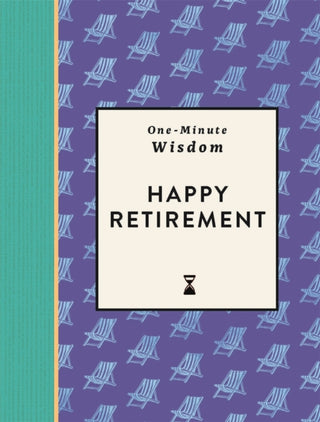 Cover image for 9781789299465 - One-Minute Wisdom: Happy Retirement