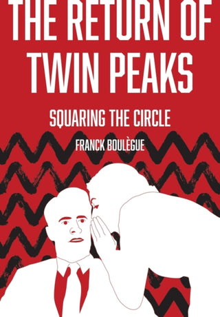 Cover image for 9781789385816 - The Return of Twin Peaks