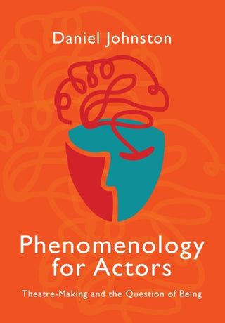 Cover image for 9781789387599 - Phenomenology for Actors