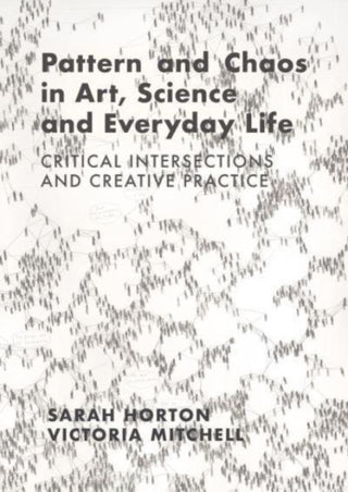 Supplemental image for 9781789387803 - Pattern and Chaos in Art, Science and Everyday Life