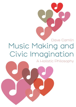 Cover image for 9781789388022 - Music Making and Civic Imagination