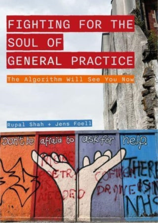 Cover image for 9781789388398 - Fighting for the Soul of General Practice