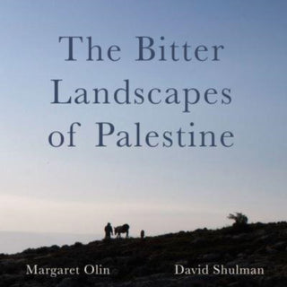 Cover image for 9781789389098 - The Bitter Landscapes of Palestine