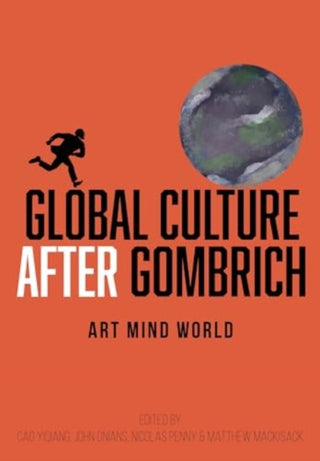 Cover image for 9781789389999 - Global Culture after Gombrich
