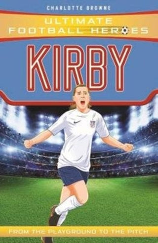 Cover image for 9781789461091 - Fran Kirby (Ultimate Football Heroes - The No.1 football series)