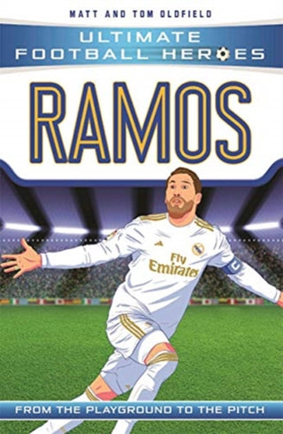 Cover image for 9781789461183 - Ultimate Football Heroes: Ramos (Super Stoppers 7)
