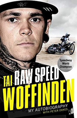 Cover image for 9781789462067 - Raw Speed - The Autobiography of the Three-Times World Speedway Champion