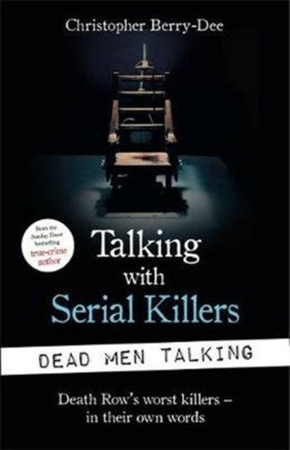 Cover image for 9781789462203 - Talking with Serial Killers: Dead Men Talking