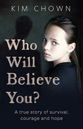Supplemental image for 9781789462227 - Who Will Believe You?