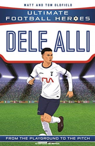 Supplemental image for 9781789462425 - Ultimate Football Heroes: Dele Alli (Midfield Generals)