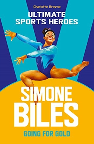 Cover image for 9781789463026 - Simone Biles (Ultimate Sports Heroes)