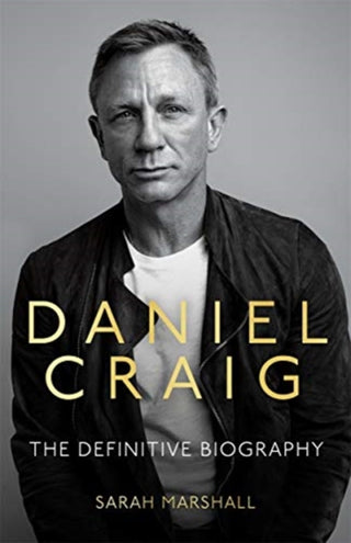 Cover image for 9781789463859 - Daniel Craig - The Biography