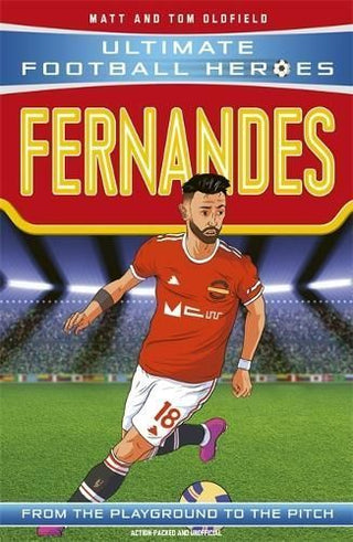 Cover image for 9781789464726 - Ultimate Football Heroes: Bruno Fernandes (Midfield Generals 8)