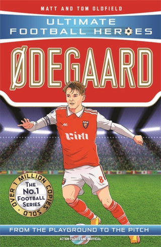 Cover image for 9781789464870 - Ultimate Football Heroes: Ødegaard (Midfield Generals 5)