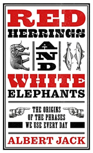 Supplemental image for 9781789465624 - Red Herrings And White Elephants
