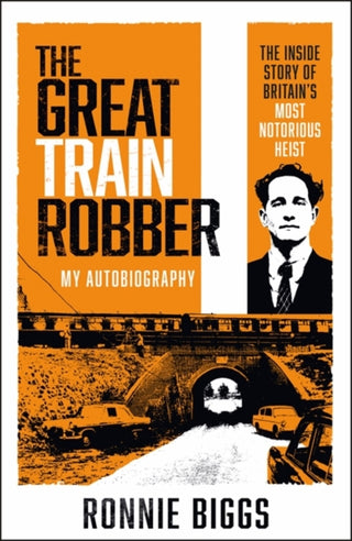 Cover image for 9781789465976 - The Great Train Robber: My Autobiography