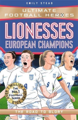 Cover image for 9781789466881 - Lionesses: European Champions (Ultimate Football Heroes - The No.1 football series)