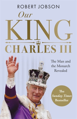 Cover image for 9781789467086 - Our King: Charles III
