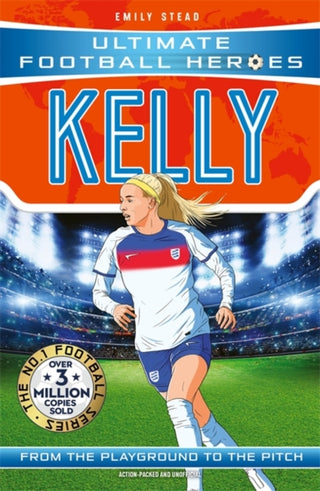 Cover image for 9781789469448 - Ultimate Football Heroes: Kelly