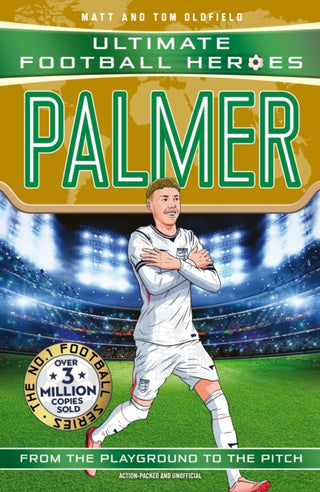 Cover image for 9781789469684 - Ultimate Football Heroes: Palmer (Goal Machines)