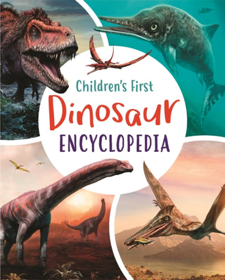 Cover image for 9781789506273 - Children's First Dinosaur Encyclopedia