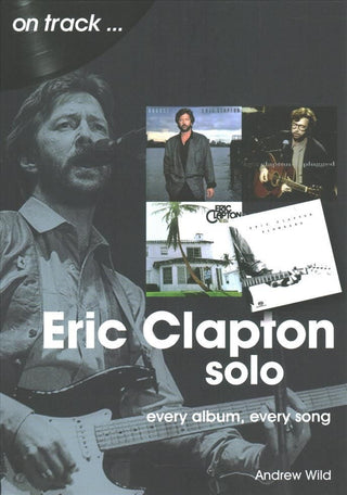 Cover image for 9781789521412 - Eric Clapton Solo On Track